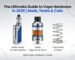 The Ultimate Guide to Vape Hardware in 2026 | Mods, Tanks & Coils