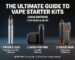 The Ultimate Guide to Vape Starter Kits (2026 Edition) | Top Picks & Setup